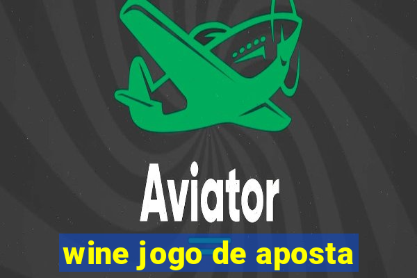 wine jogo de aposta