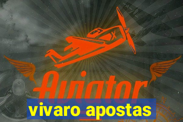 vivaro apostas