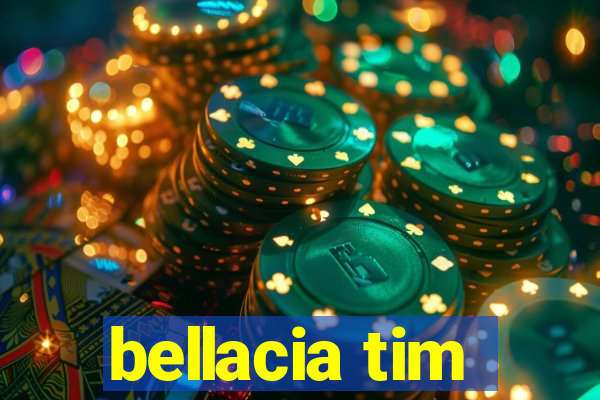 bellacia tim