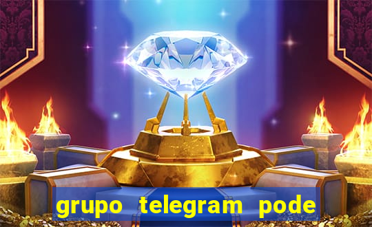 grupo telegram pode tudo 18