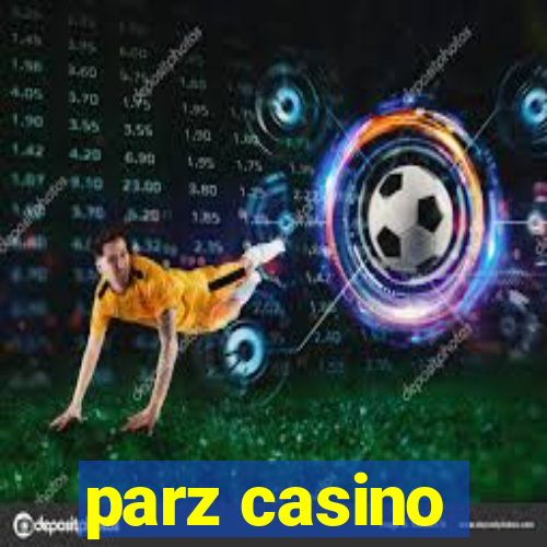 parz casino