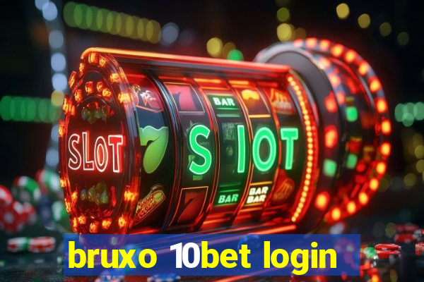 bruxo 10bet login