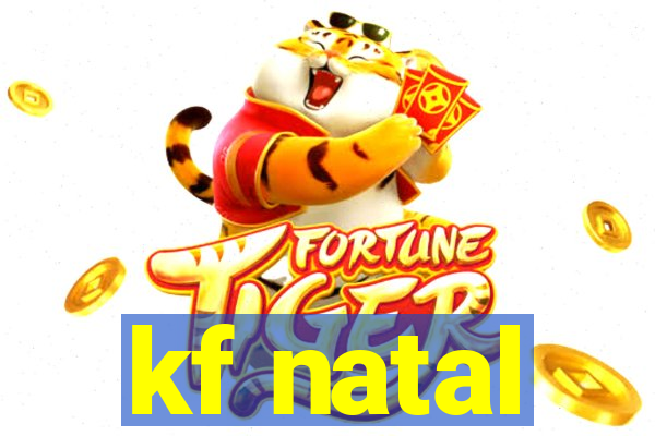 kf natal