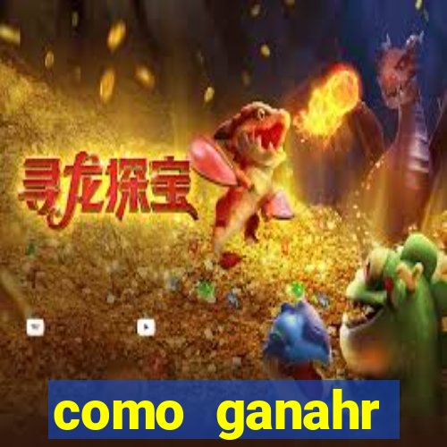 como ganahr dinheiro jogando