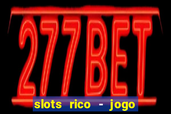 slots rico - jogo de cartas