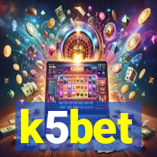 k5bet