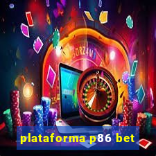 plataforma p86 bet