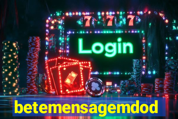 betemensagemdodia