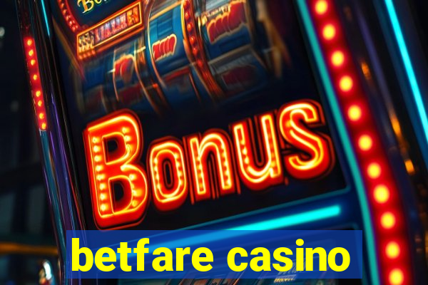 betfare casino