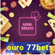 ouro 77bet