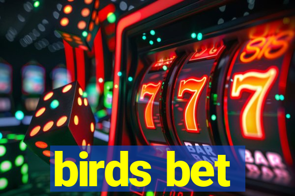 birds bet