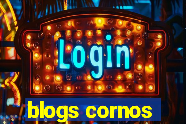 blogs cornos