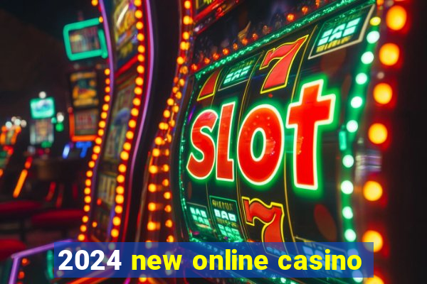 2024 new online casino