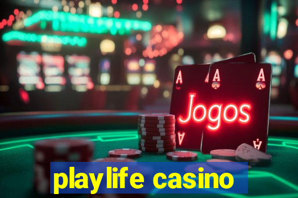 playlife casino