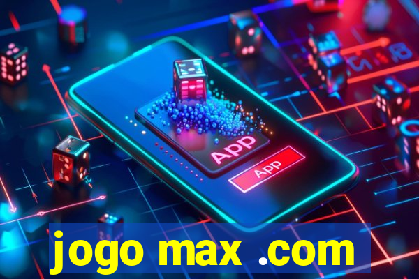 jogo max .com