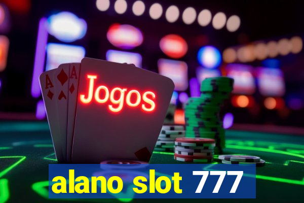 alano slot 777