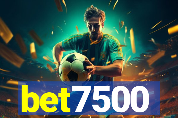 bet7500