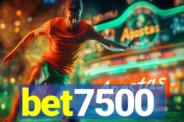 bet7500