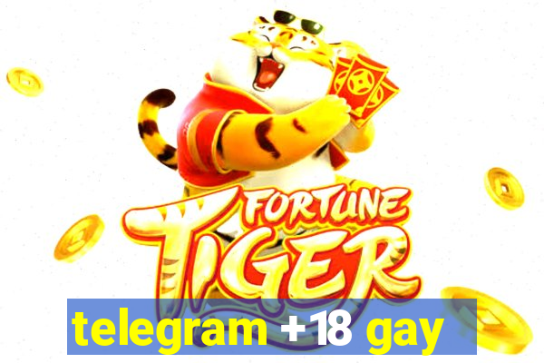 telegram +18 gay