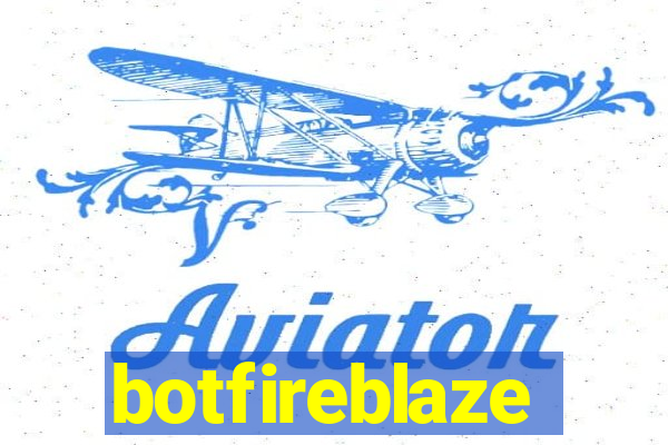 botfireblaze