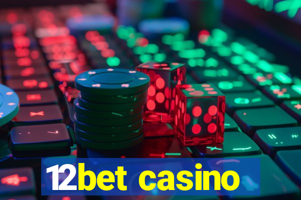 12bet casino