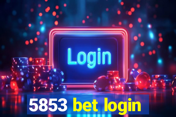 5853 bet login