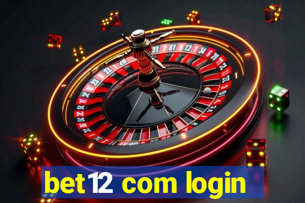 bet12 com login