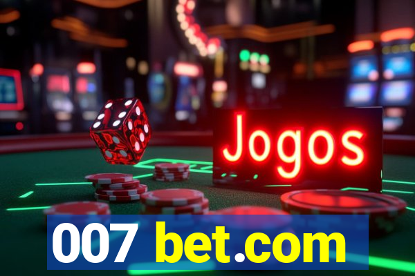 007 bet.com