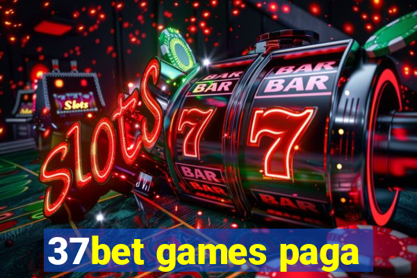 37bet games paga