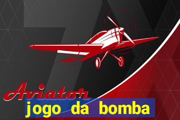 jogo da bomba ganhar dinheiro