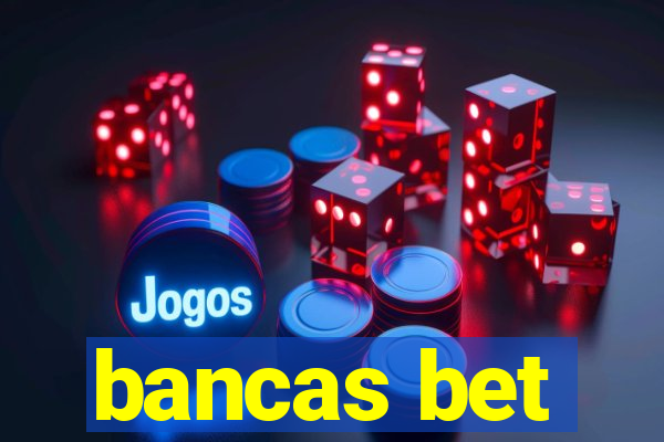 bancas bet