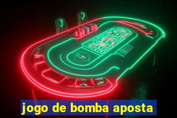 jogo de bomba aposta