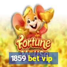 1859 bet vip