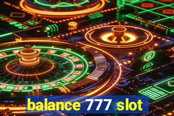 balance 777 slot