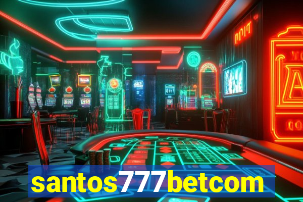 santos777betcom