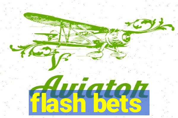 flash bets