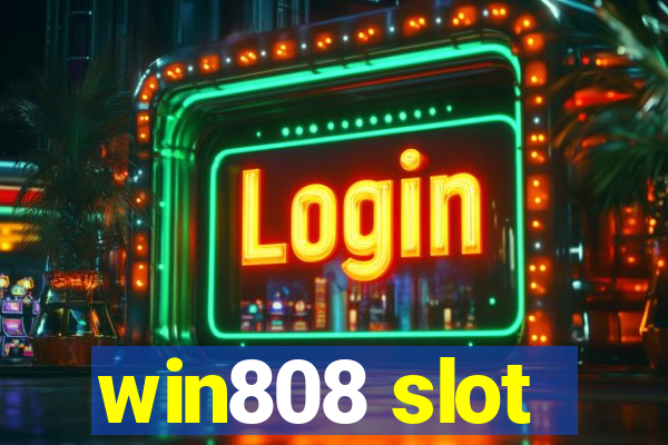 win808 slot