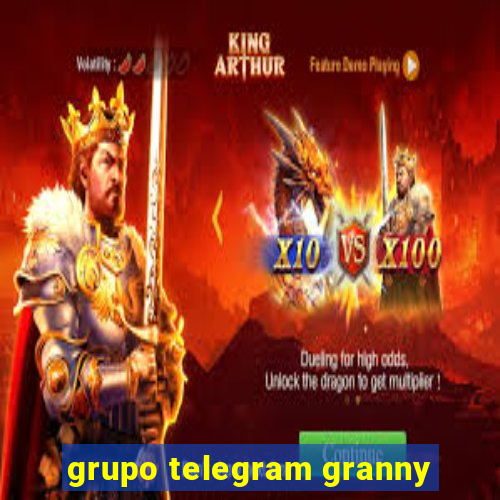 grupo telegram granny