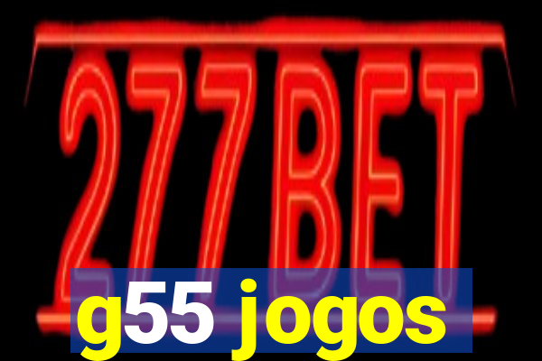 g55 jogos