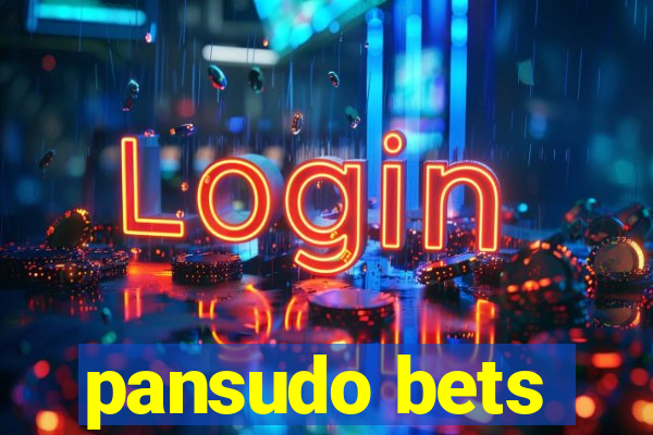 pansudo bets