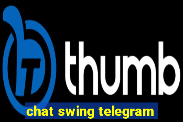 chat swing telegram