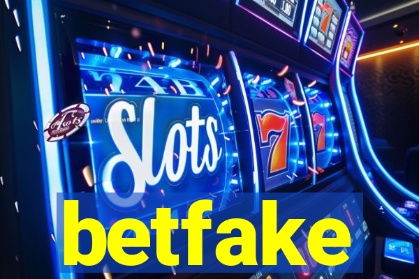 betfake