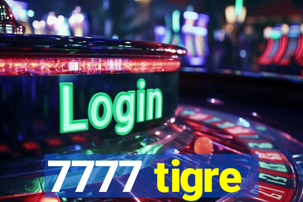 7777 tigre