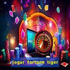 jogar fortune tiger 2 demo