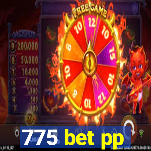 775 bet pp