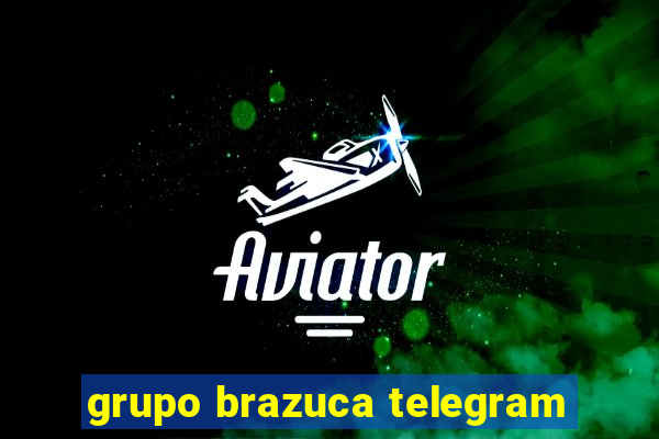 grupo brazuca telegram