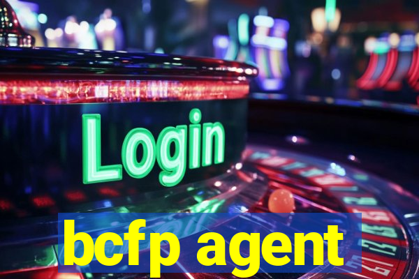 bcfp agent