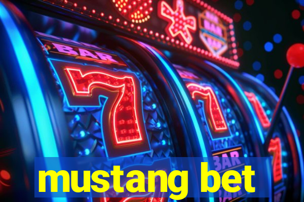 mustang bet