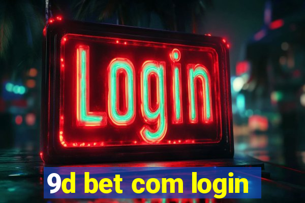 9d bet com login