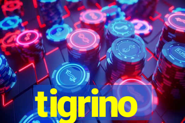 tigrino